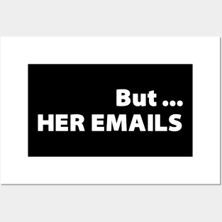 But Her Emails Posters and Art